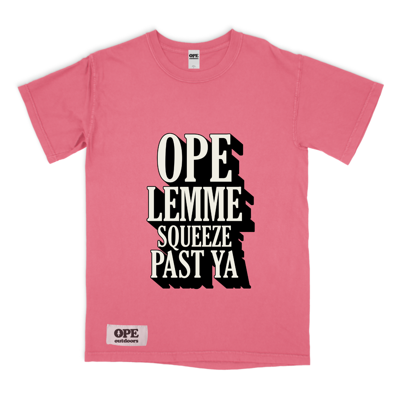 Ope Lemme Squeeze Past Ya T Shirt