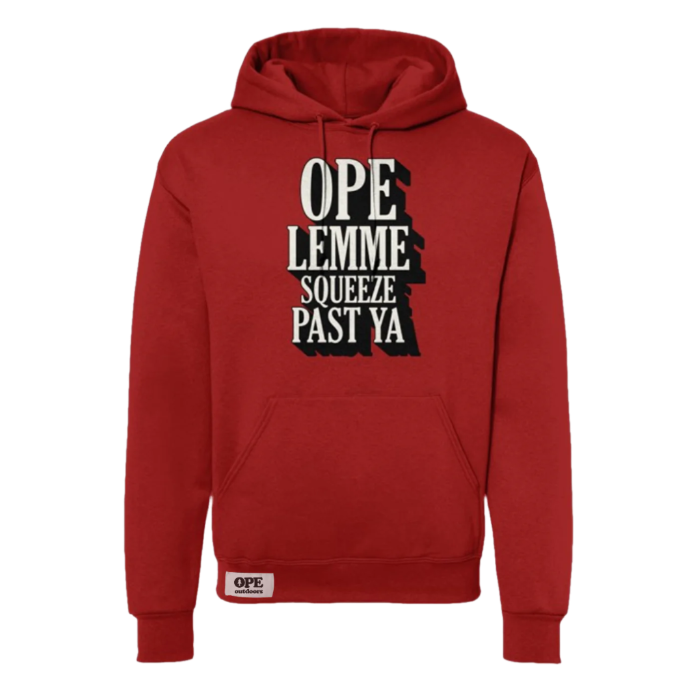 Lemme Squeeze Past Ya Hooded Sweatshirt – Ope Outdoors